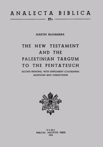 کتاب The New Testament and the Palestinian Targum to the Pentateuch, second printing, with supplement containing additions and corrections نسخه کامل