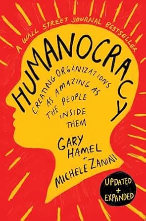 و دانلود نسخه کامل کتاب زبان اصلی Humanocracy, Updated and Expanded: Creating Organizations as Amazing as the People Inside Them | دانلود کتاب خارجی