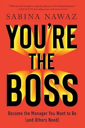 و دانلود نسخه کامل کتاب زبان اصلی You’re the Boss: Become the Manager You Want to Be (and Others Need) | دانلود کتاب خارجی