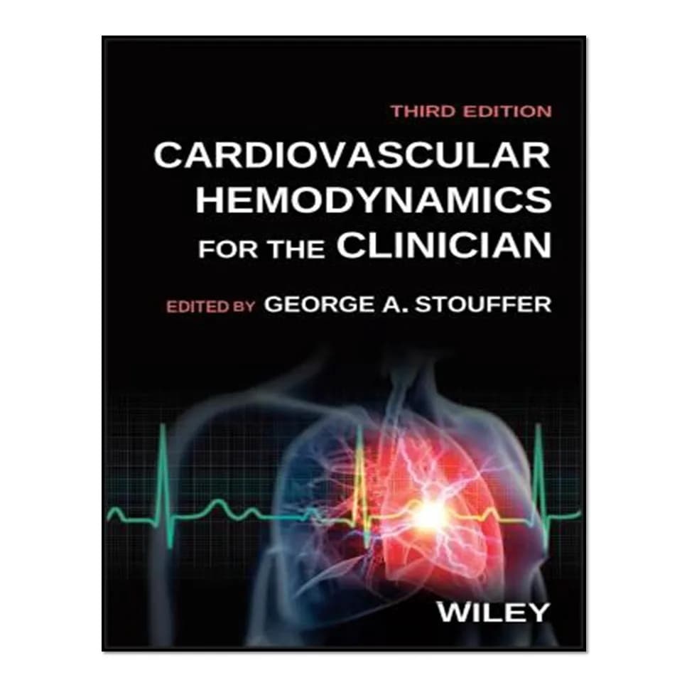 کتاب Cardiovascular Hemodynamics for the Clinician, 3e اثر George A. Stouffer انتشارات آوای مؤلف