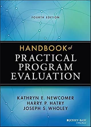 و دانلود نسخه کامل کتاب زبان اصلی Handbook of Practical Program Evaluation (Essential Texts for Nonprofit and Public Leadership and Management) | دانلود کتاب خارجی