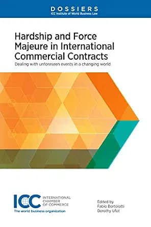 و دانلود نسخه کامل کتاب زبان اصلی Hardship and Force Majeure in International Commercial Contracts: Dealing with Unforeseen Events in a Changing World | دانلود کتاب خارجی