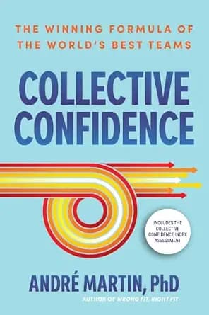 و دانلود نسخه کامل کتاب زبان اصلی Collective Confidence: The Winning Formula of the World’s Best Teams | دانلود کتاب خارجی