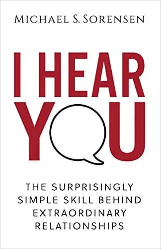 و دانلود نسخه کامل کتاب زبان اصلی I Hear You: The Surprisingly Simple Skill Behind Extraordinary Relationships Kindle Edition | دانلود کتاب خارجی