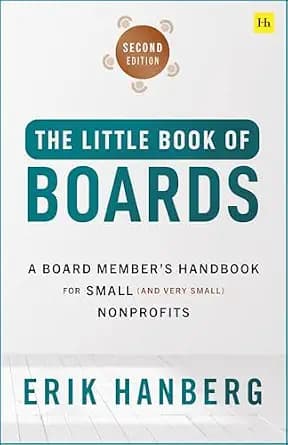 و دانلود نسخه کامل کتاب زبان اصلی The Little Book of Boards: A Board Member’s Handbook for Small (and Very Small) Nonprofits | دانلود کتاب خارجی