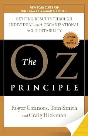 و دانلود نسخه کامل کتاب زبان اصلی The Oz Principle: Getting Results Through Individual and Organizational Accountability | دانلود کتاب خارجی