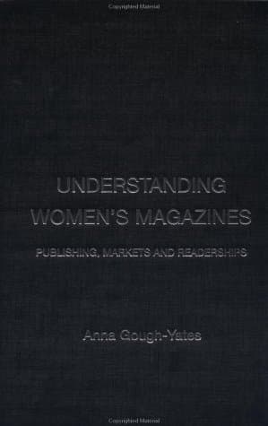 کتاب Understanding Women’s Magazines: Publishing, Markets and Readership نسخه کامل