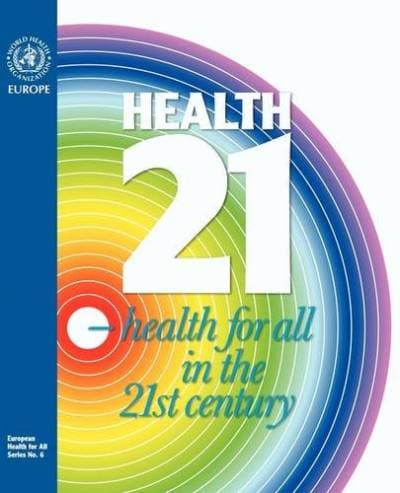 کتاب Health21: The Health for All Policy Framework for the Who European Region (OECD Proceedings) نسخه کامل