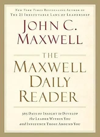 و دانلود نسخه کامل کتاب زبان اصلی The Maxwell Daily Reader: 365 Days of Insight to Develop the Leader Within You and Influence Those Around You | دانلود کتاب خارجی