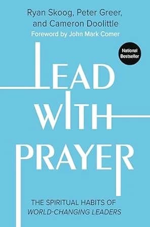 و دانلود نسخه کامل کتاب زبان اصلی Lead with Prayer: The Spiritual Habits of World-Changing Leaders | دانلود کتاب خارجی