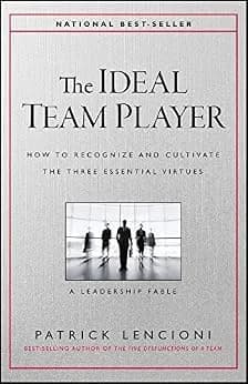و دانلود نسخه کامل کتاب زبان اصلی The Ideal Team Player: How to Recognize and Cultivate The Three Essential Virtues (J-B Lencioni Series) | دانلود کتاب خارجی