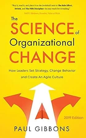 و دانلود نسخه کامل کتاب زبان اصلی The Science of Organizational Change: How Leaders Set Strategy, Change Behavior, and Create an Agile Culture (Leading Change in the Digital Age Book 1) | دانلود