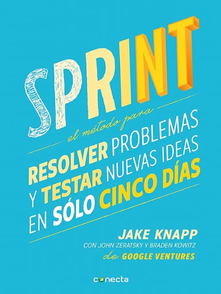 کتاب Sprint (اسپرینت: چگونه مسائل بزرگ را حل کنیم و ایدههای جدید را تنها در پنج روز بیازماییم) نسخه انگلیسی PDF | جیک نپ