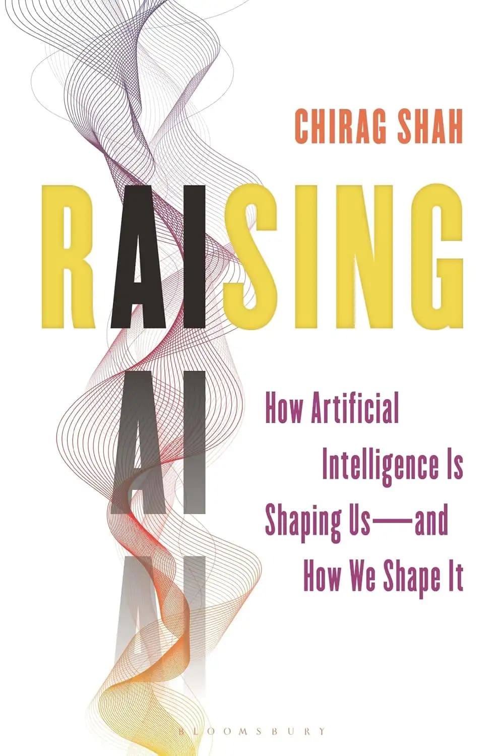 کتاب پرورش هوش مصنوعی (Raising AI) نسخه انگلیسی PDF | چیراگ شاه