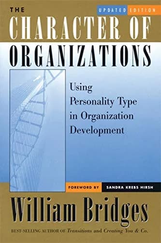 و دانلود نسخه کامل کتاب زبان اصلی The Character of Organizations: Using Personality Type in Organization Development Kindle Edition | دانلود کتاب خارجی