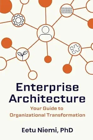و دانلود نسخه کامل کتاب زبان اصلی Enterprise Architecture: Your Guide to Organizational Transformation | دانلود کتاب خارجی
