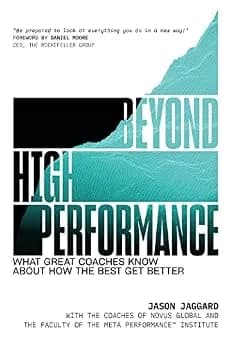 و دانلود نسخه کامل کتاب زبان اصلی Beyond High Performance: What Great Coaches Know About How the Best Get Better | دانلود کتاب خارجی