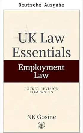 و دانلود نسخه کامل کتاب زبان اصلی Arbeitsrecht | UK Law Essentials Taschen-Repetitorium (UK Law Essentials-Reihe – Taschen-Repetitorium) (German Edition) | دانلود کتاب خارجی