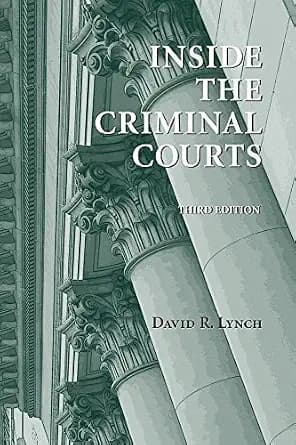 و دانلود نسخه کامل کتاب زبان اصلی Inside the Criminal Courts, Third Edition | دانلود کتاب خارجی