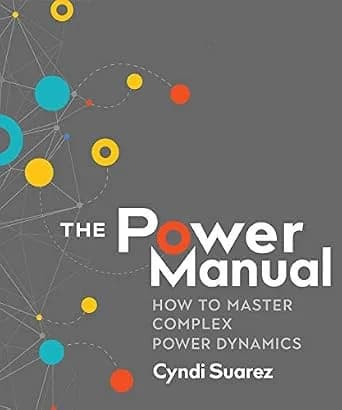 و دانلود نسخه کامل کتاب زبان اصلی The Power Manual: How to Master Complex Power Dynamics | دانلود کتاب خارجی