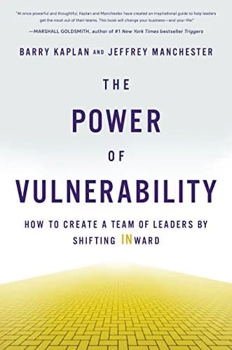 و دانلود نسخه کامل کتاب زبان اصلی The Power of Vulnerability: How to Create a Team of Leaders by Shifting INward Kindle Edition | دانلود کتاب خارجی
