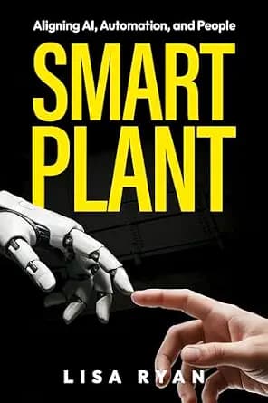 و دانلود نسخه کامل کتاب زبان اصلی Smart Plant: Aligning AI, Automation, and People | دانلود کتاب خارجی
