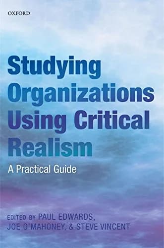 و دانلود نسخه کامل کتاب زبان اصلی Studying Organizations Using Critical Realism: A Practical Guide Illustrated Edition | دانلود کتاب خارجی