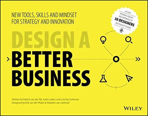 و دانلود نسخه کامل کتاب زبان اصلی Design a Better Business: New Tools, Skills, and Mindset for Strategy and Innovation 1st Edition | دانلود کتاب خارجی