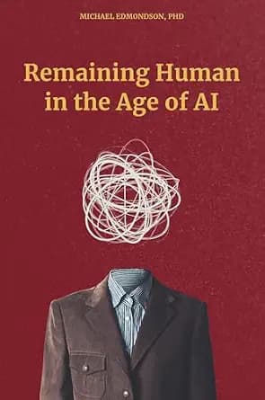 و دانلود نسخه کامل کتاب زبان اصلی Remaining Human in the Age of AI | دانلود کتاب خارجی