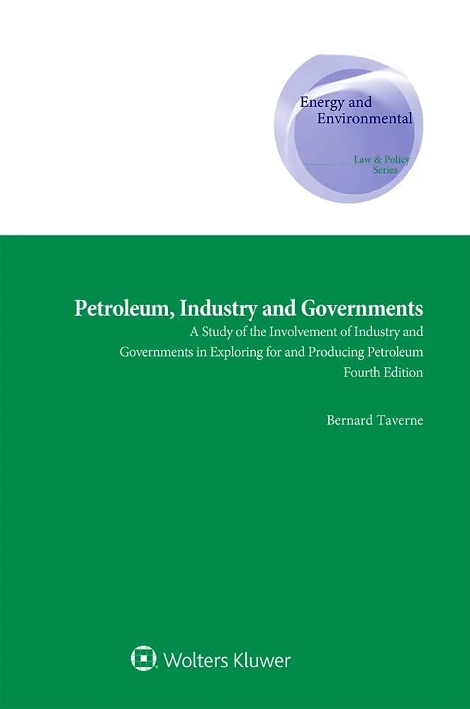 و دانلود نسخه کامل کتاب انگلیسی Petroleum, Industry and Governments: A Study of the Involvement of Industry and Governments in Exploring for and Producing Petroleum (Energy and Environmental Law