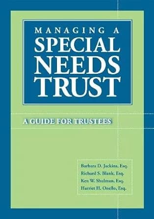 و دانلود نسخه کامل کتاب زبان اصلی Managing a Special Needs Trust: A Guide for Trustees | دانلود کتاب خارجی