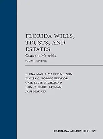 و دانلود نسخه کامل کتاب زبان اصلی Florida Wills, Trusts, and Estates: Cases and Materials, Fourth Edition | دانلود کتاب خارجی