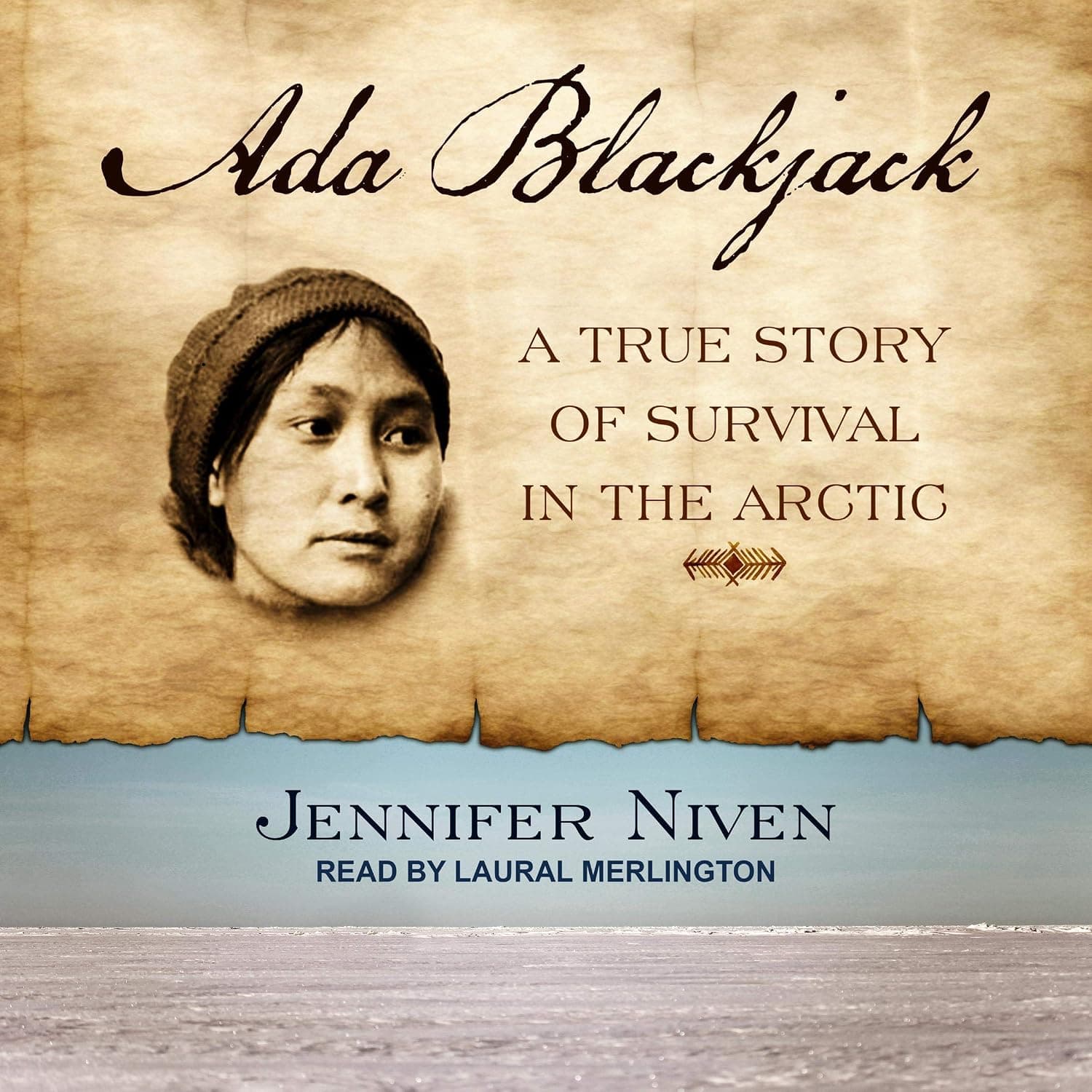 کتاب Ada Blackjack: A True Story of Survival in the Arctic نسخه انگلیسی PDF | Jennifer Niven