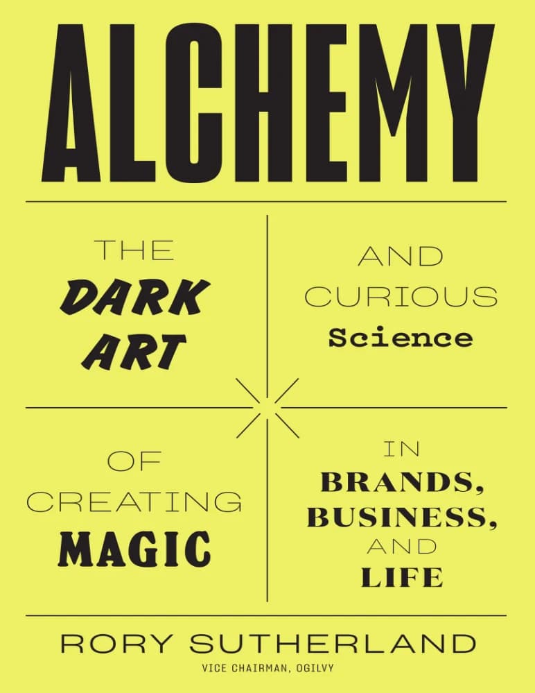کتاب (Alchemy (The Dark Art and Curious Science of Creating Magic in Brands کیمیاگری اثر روری ساترلند | نسخه PDF انگلیسی