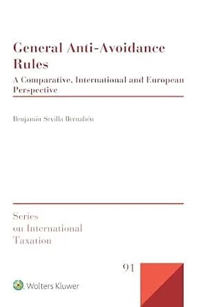 و دانلود نسخه کامل کتاب زبان اصلی General Anti-Avoidance Rules: A Comparative, International and European Perspective (Series on International Taxation) | دانلود کتاب خارجی