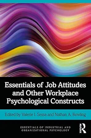 و دانلود نسخه کامل کتاب زبان اصلی Essentials of Job Attitudes and Other Workplace Psychological Constructs (Essentials of Industrial and Organizational Psychology) | دانلود کتاب خارجی