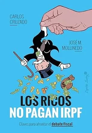 و دانلود نسخه کامل کتاب زبان اصلی Los ricos no pagan IRPF: Claves para afrontar el debate fiscal (Ensayo) (Spanish Edition) | دانلود کتاب خارجی
