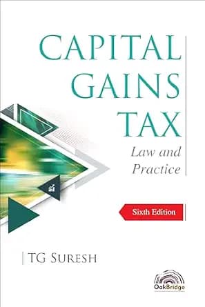 و دانلود نسخه کامل کتاب زبان اصلی Capital Gains Tax: Law and Practice | TG Suresh | OakBridge | دانلود کتاب خارجی
