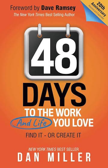 کتاب 48 Days to the Work You Love (۴۸ روز تا شغلی که عاشقش هستید) نسخه انگلیسی PDF | دن میلر