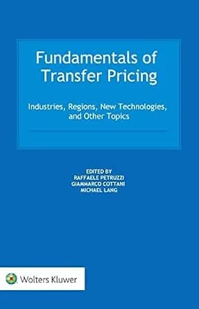 و دانلود نسخه کامل کتاب زبان اصلی Fundamentals of Transfer Pricing: Industries, Regions, New Technologies, and Other Topics | دانلود کتاب خارجی