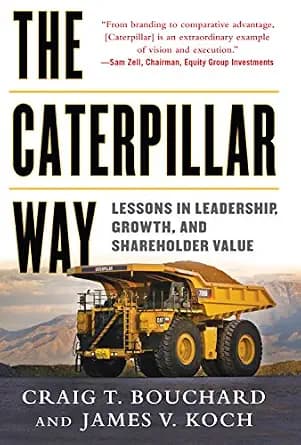 و دانلود نسخه کامل کتاب زبان اصلی The Caterpillar Way: Lessons in Leadership, Growth, and Shareholder Value | دانلود کتاب خارجی