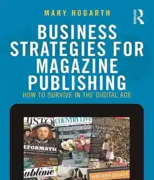 دانلود کتاب Business Strategies for Magazine Publishing: How to Survive in the Digital Age – استراتژی های کسب و کار…