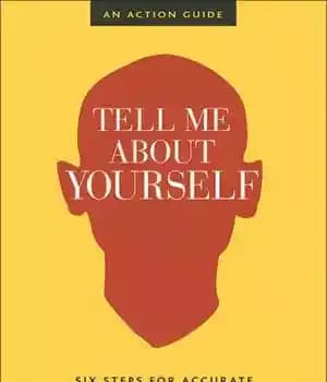 دانلود کتاب Tell me about yourself: six steps for accurate and artful self-definition: an action guide – از خودتان بگویید:…