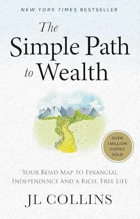 و دانلود نسخه کامل کتاب زبان اصلی The Simple Path to Wealth (Revised & Expanded 2025 Edition): Your Road Map to Financial Independence and a Rich, Free Life | دانلود کتاب خارجی