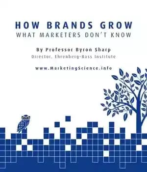 دانلود کتاب How Brands Grow: What Marketers Don’t Know – چگونه برندها رشد می کنند: آنچه بازاریابان نمی دانند