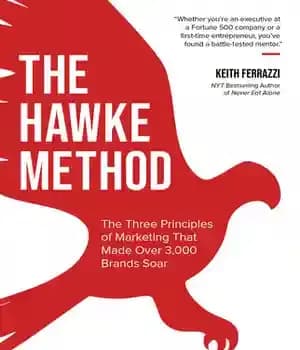 دانلود کتاب The Hawke Method: The Three Principles of Marketing that Made Over 3,000 Brands Soar – روش هاوک: سه…
