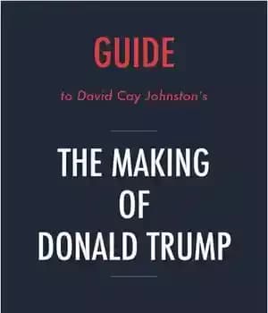 دانلود کتاب Summary of the Making of Donald Trump: by David Cay Johnston – خلاصه ای از ساخت دونالد ترامپ:…