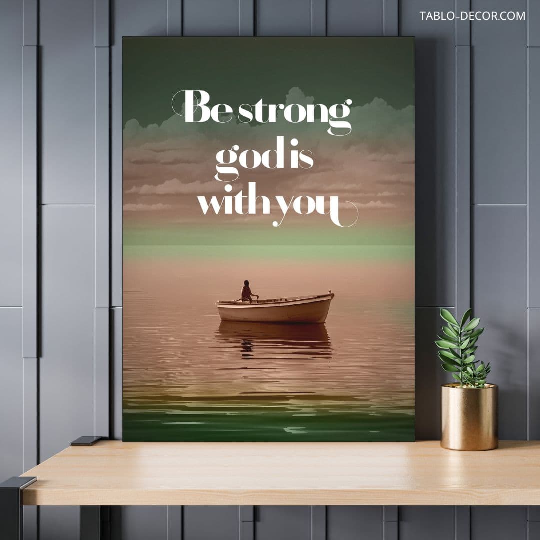 تابلو انگیزشی Be strong god is with you