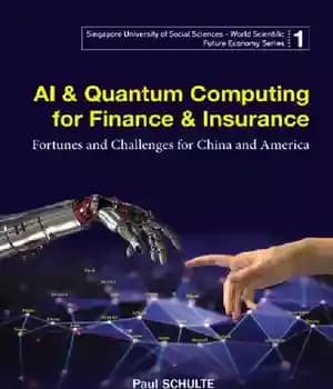 دانلود کتاب AI & Quantum Computing for Finance & Insurance: Fortunes and Challenges for China and America (Singapore University of…