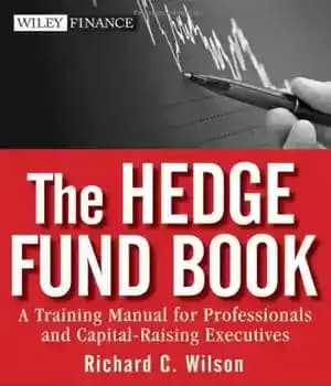دانلود کتاب The Hedge Fund Book: A Training Manual for Professionals and Capital-Raising Executives – کتاب The Hedge Fund: راهنمای…